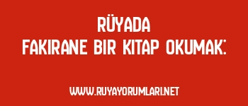 Rüyada Fakirane Bir Kitap Okumak: