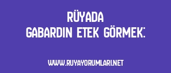 Rüyada Gabardin Etek Görmek: