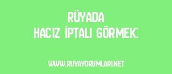 Rüyada Haciz İptali Görmek: