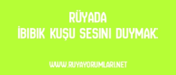 Rüyada İbibik Kuşu Sesini Duymak:
