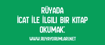 Rüyada İcat İle İlgili Bir Kitap Okumak: