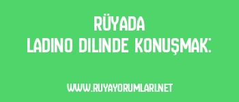 Rüyada Ladino Dilinde Konuşmak: