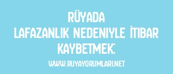 Rüyada Lafazanlık Nedeniyle İtibar Kaybetmek: