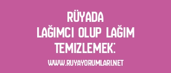 Rüyada Lağımcı Olup Lağım Temizlemek: