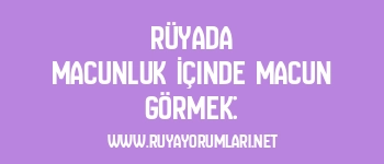 Rüyada Macunluk İçinde Macun Görmek: