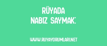 Rüyada Nabız Saymak: