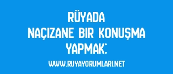 Rüyada Naçizane Bir Konuşma Yapmak: