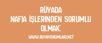 Rüyada Nafia İşlerinden Sorumlu Olmak: