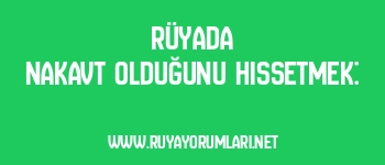 Rüyada Nakavt Olduğunu Hissetmek: