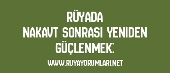 Rüyada Nakavt Sonrası Yeniden Güçlenmek: