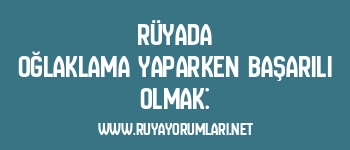 Rüyada Oğlaklama Yaparken Başarılı Olmak: