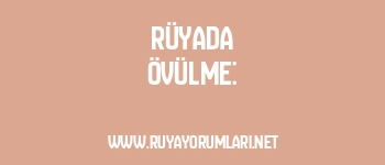 Rüyada Övülme: