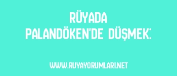 Rüyada Palandöken’de Düşmek: