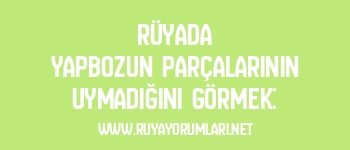 Rüyada Yapbozun Parçalarının Uymadığını Görmek: