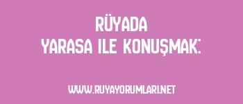 Rüyada Yarasa ile Konuşmak: